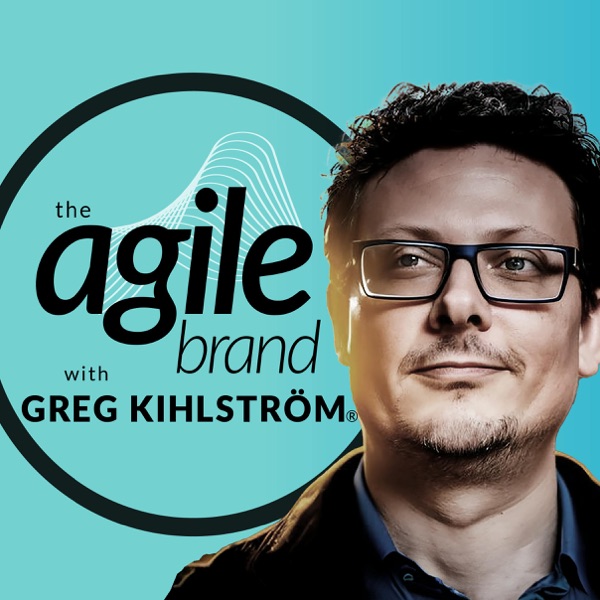 The Agile Brand (Greg Kihlström) — Eric on long-term brand mission as the antidote to short-term metric pressure
