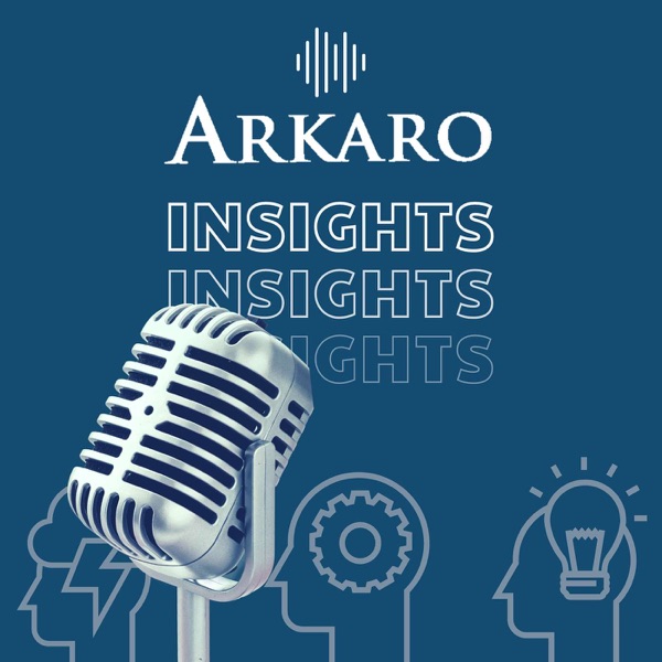 Arkaro Insights with Mark Blackwell — 'we run rings around our conventional competitors because they can't think past the current quarter'