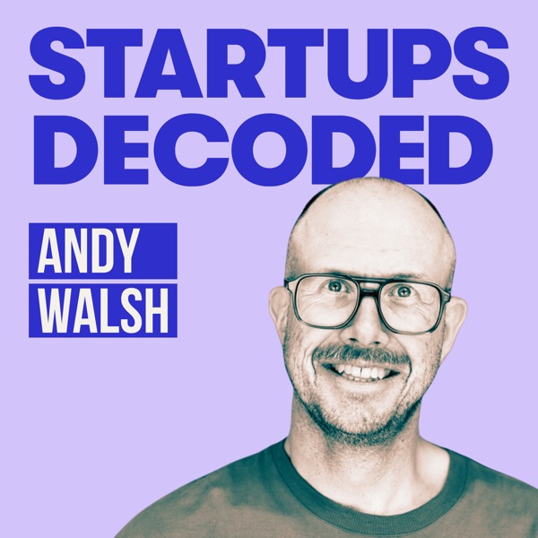 Startups Decoded, Ep 70 — 'we teach people that success will protect what they care about'
