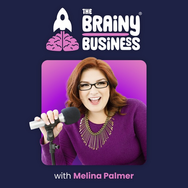 The Brainy Business #580 (Melina Palmer) — 'a brand that you absolutely loved… and then when it did go mainstream, things started to slip'