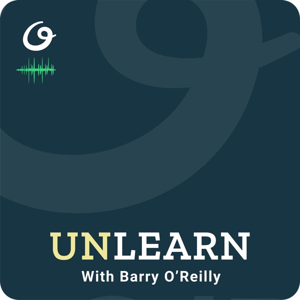 Barry O'Reilly Announces Unlearn Podcast With Eric Ries: 'why AI makes the design of incorruptible organizations even more urgent'