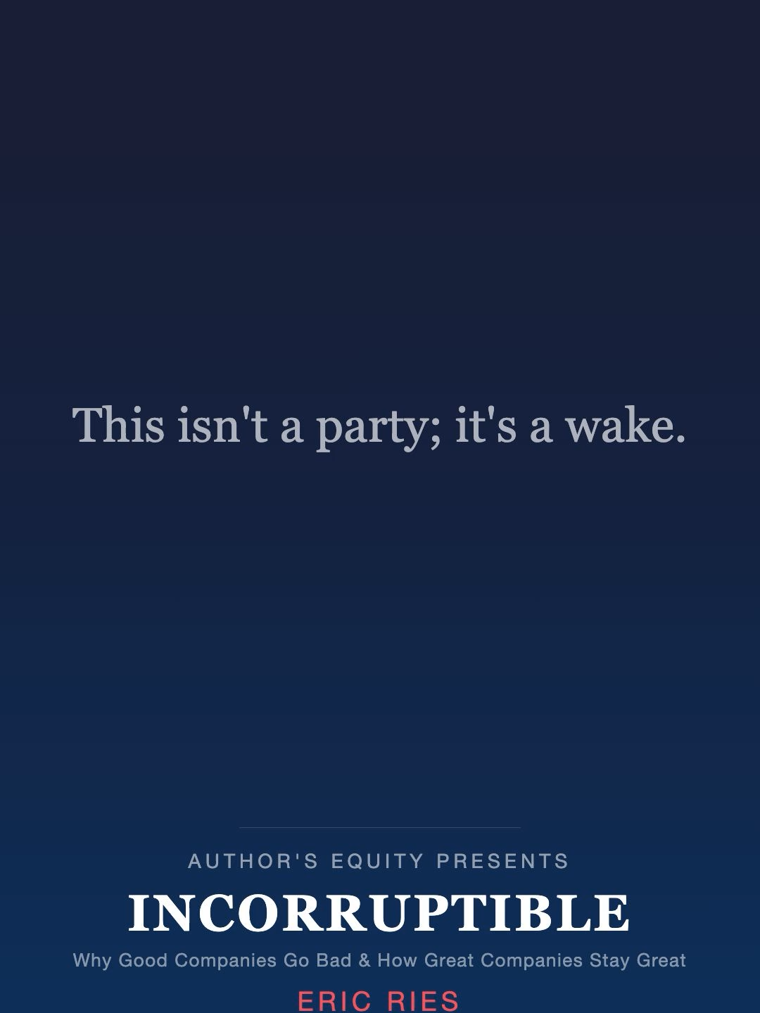 Eric Ries on TikTok: 'It wasn't a party. It was a wake.'